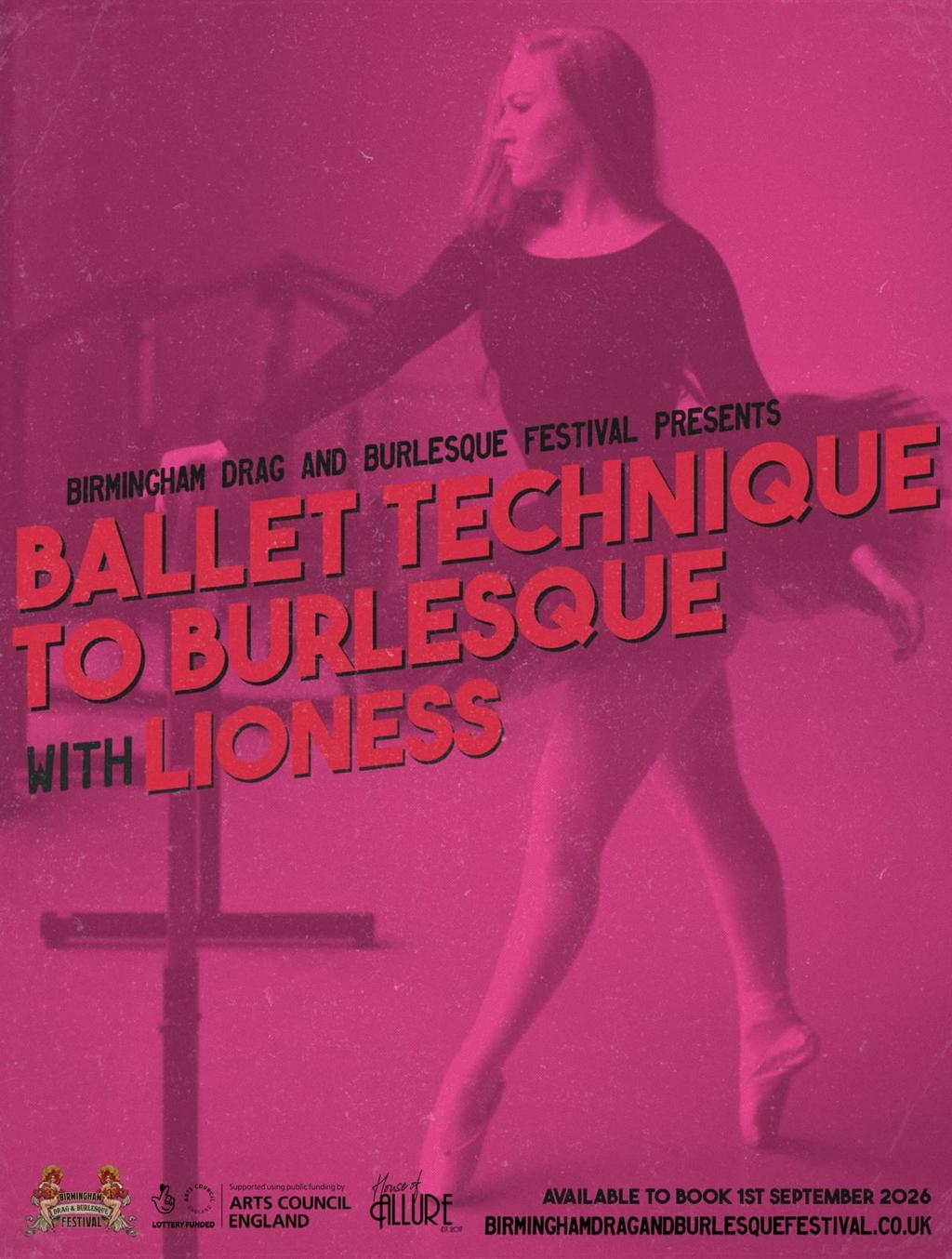 Ballet Technique To Burlesque with Lioness — Birmingham Drag & Burlesque Festival poster