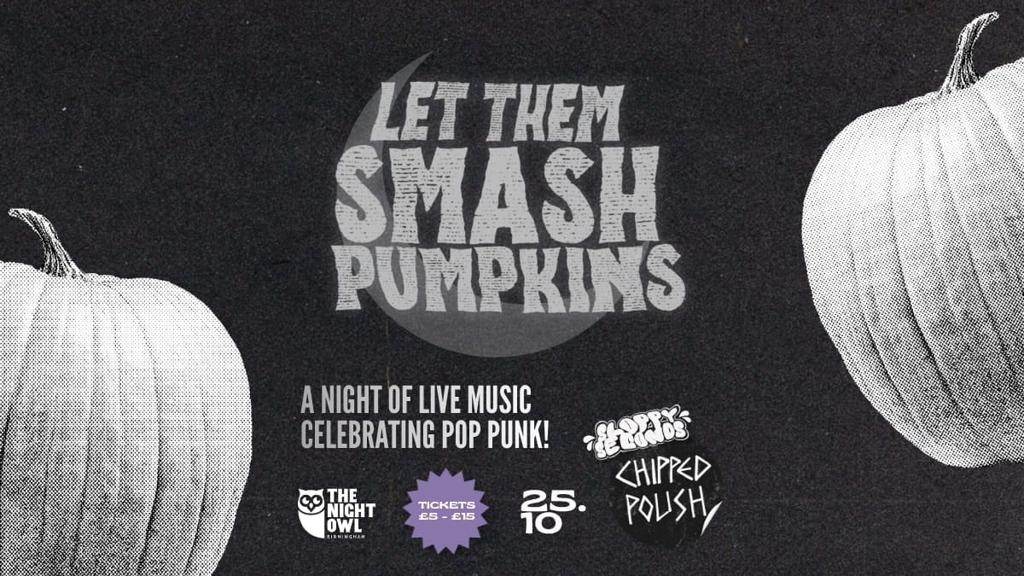 Let Them Smash Pumpkins poster