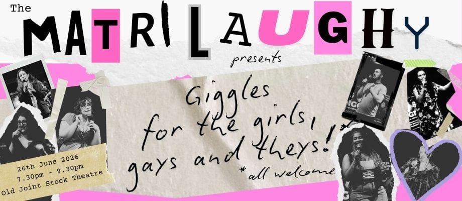 The Matrilaughy: Giggles for the Girls, Gays, and Theys poster