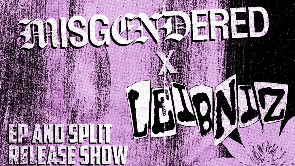 0121QC presents: Misgendered x Leibniz Release Show poster