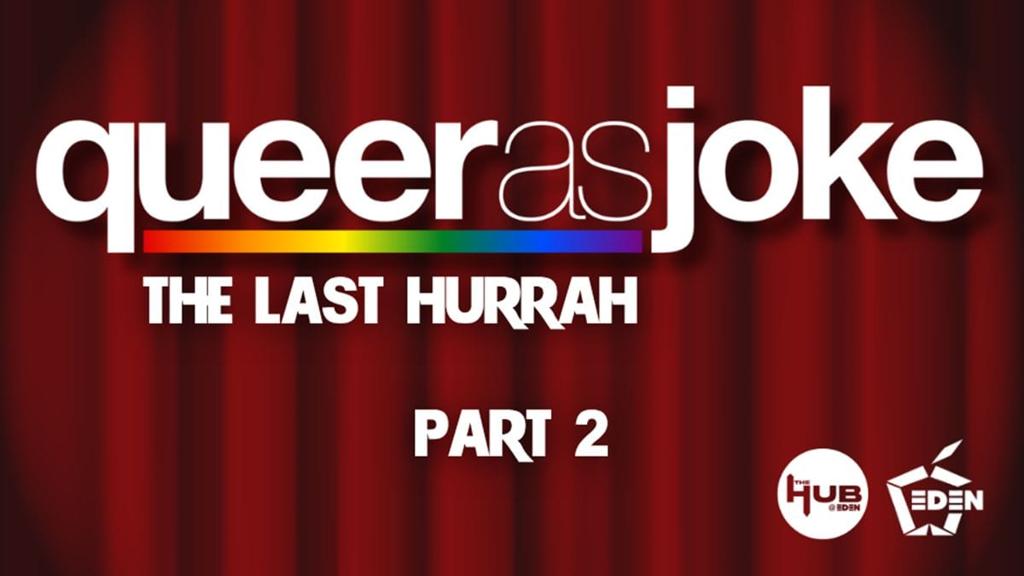 Queer as Joke Comedy: The Last Hurrah - Part 2 // November 2026 poster